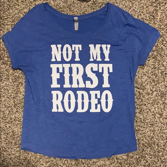 Not My First Rodeo Shirt - Picture 2 of 3